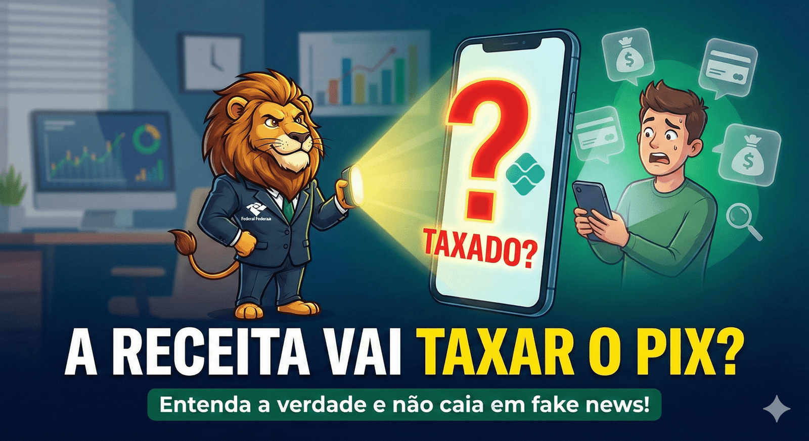 A Receita Federal vai taxar o Pix? Entenda a verdade e não caia em fake news!